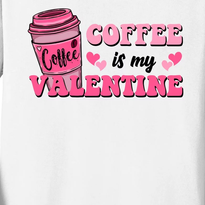 Coffee Is My Valentine Retro Cute Kids Long Sleeve Shirt