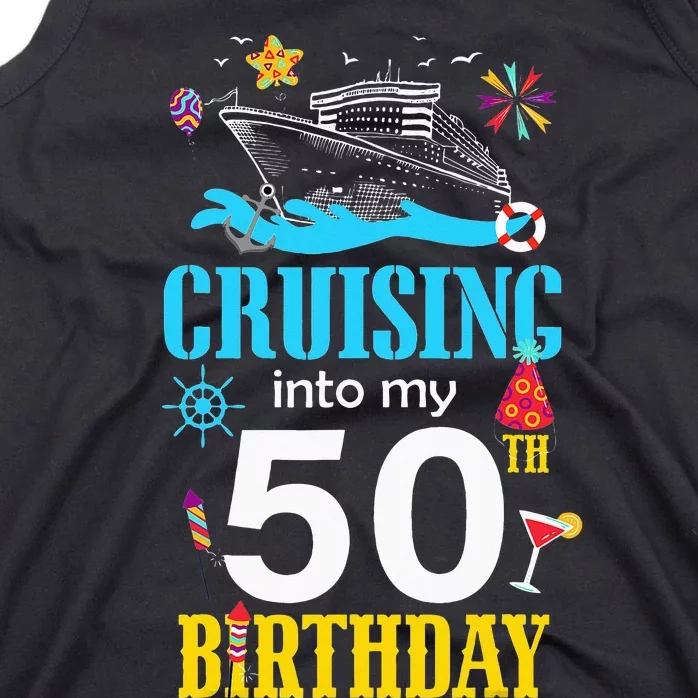 Cruising Into My 50 Year Old Birthday Cruise 50th BDay Crew Tank Top