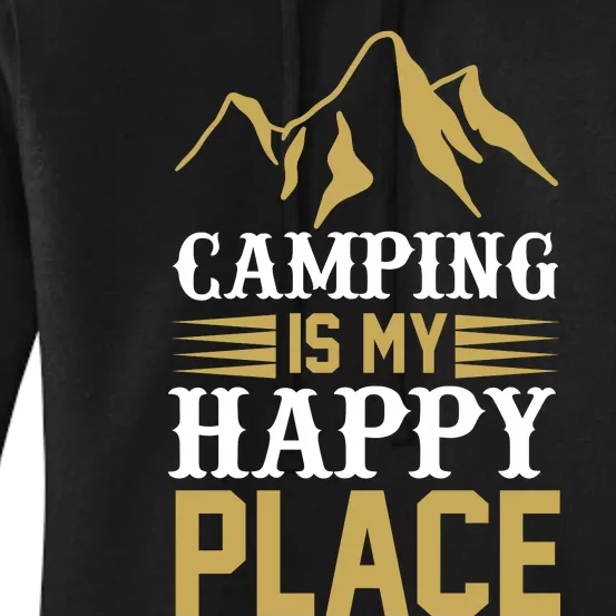 Camping Is My Happy Place Women's Pullover Hoodie