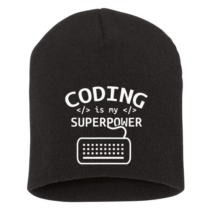 Coding Is My Superpower Coder Code Software Programmer Short Acrylic Beanie