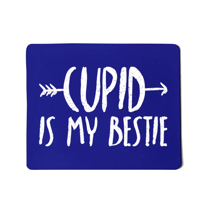 Cupid Is My Bestie Valentine's Day Couple Funny Cute Quote Gift Mousepad