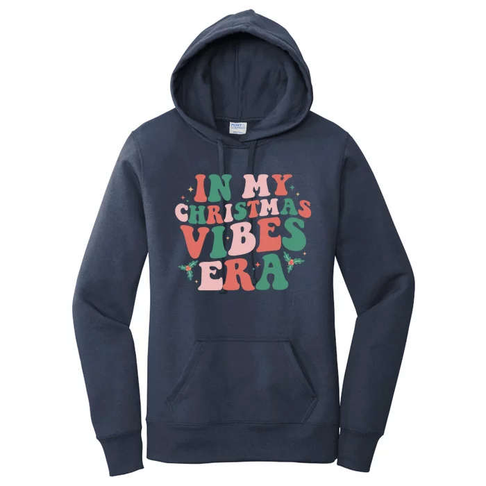 Christmas In My Christmas Vibes Era Xmas Holiday Christmas Cool Gift Women's Pullover Hoodie