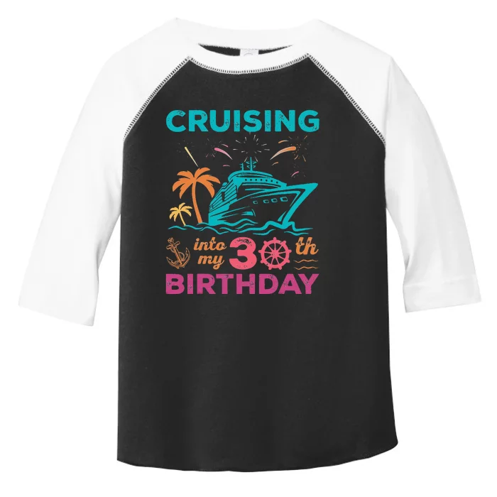 Cruising Into My 30th Birthday Party My Birthday Cruise Toddler Fine Jersey T-Shirt