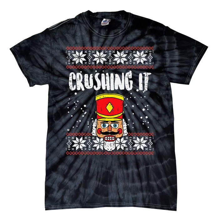 Crushing It Nutcracker Ugly Christmas Xmas Tie-Dye T-Shirt