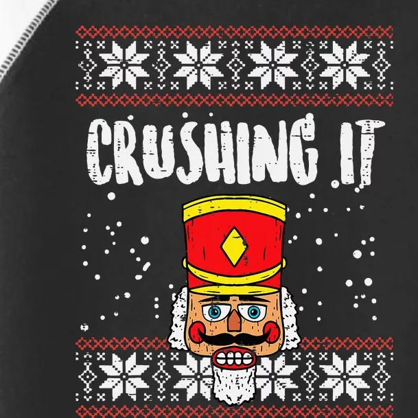 Crushing It Nutcracker Ugly Christmas Xmas Toddler Fine Jersey T-Shirt