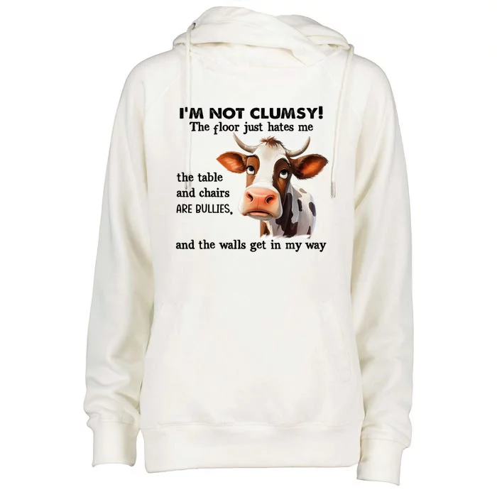 Cow IM Not Clumsy The Floor Just Hates Me The Table Womens Funnel Neck Pullover Hood