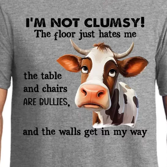 Cow IM Not Clumsy The Floor Just Hates Me The Table Pajama Set