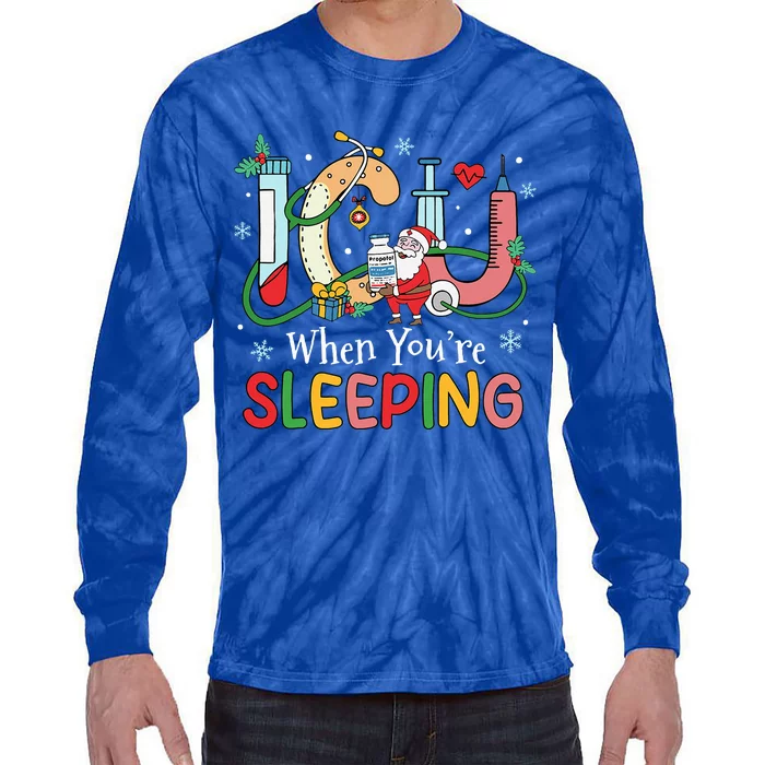 Christmas ICU Nurse Crew Santa ICU When Your're Sleeping Tie-Dye Long Sleeve Shirt