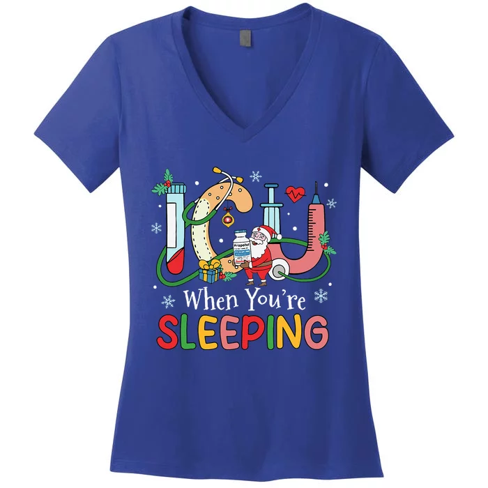 Christmas ICU Nurse Crew Santa ICU When Your're Sleeping Women's V-Neck T-Shirt