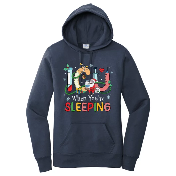 Christmas ICU Nurse Crew Santa ICU When Your're Sleeping Women's Pullover Hoodie