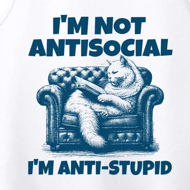 Cat Im Not Antisocial Im Anti Stupid Blue Performance Tank