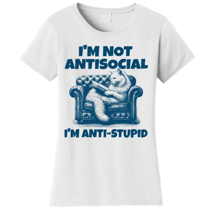 Cat Im Not Antisocial Im Anti Stupid Blue Women's T-Shirt