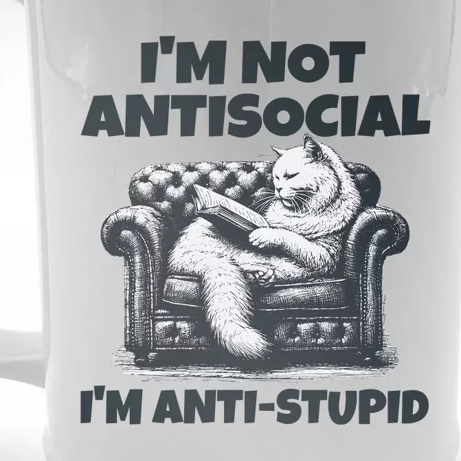 Cat Im Not Antisocial Im Anti Stupid Bw Front & Back Beer Stein