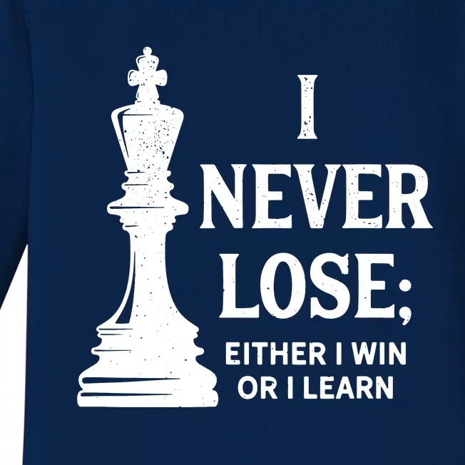 Chess I Never Lose Either I Win Or I Learn Chess Player Baby Long Sleeve Bodysuit