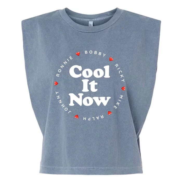 Cool It Now Ronnie Bobby Ricky Mike Ralph And Johnny Garment-Dyed Women's Muscle Tee