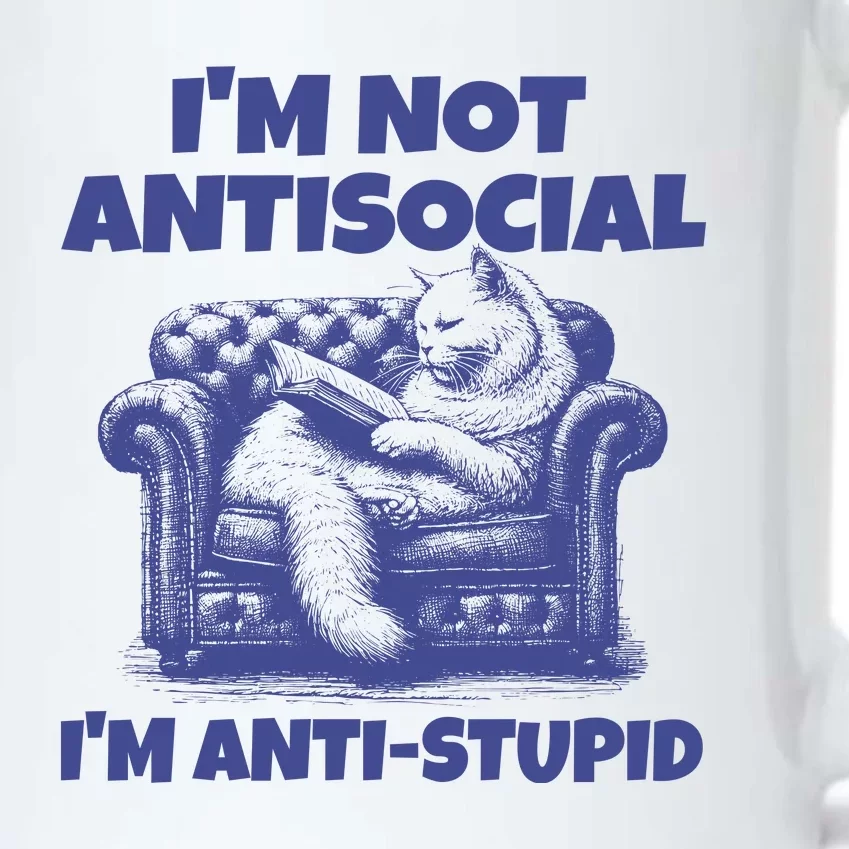 Cute Im Not Anti Social Im Anti Stupid Black Color Changing Mug