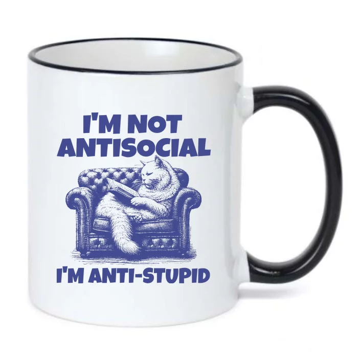 Cute Im Not Anti Social Im Anti Stupid Black Color Changing Mug