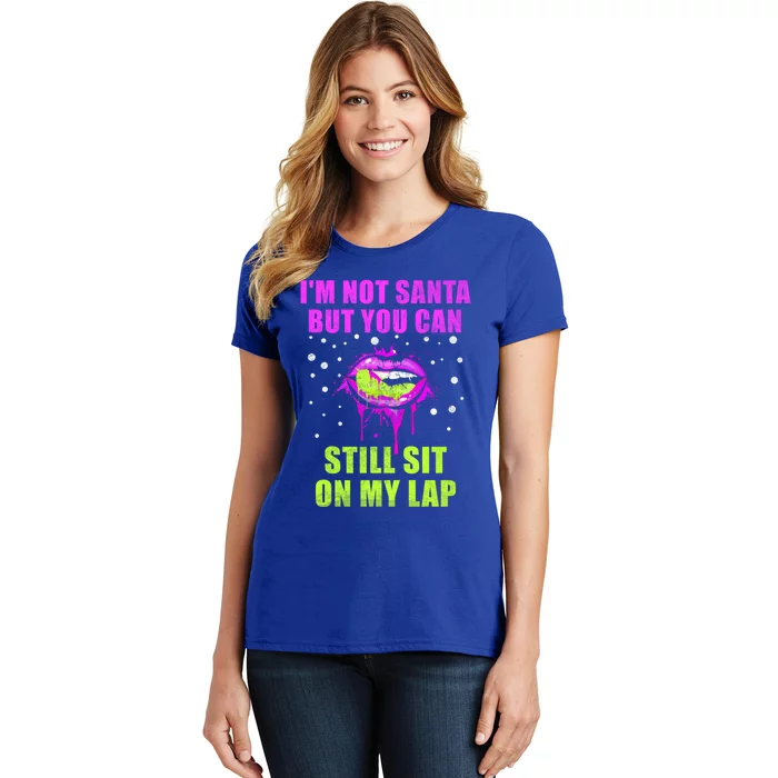 Christmas Im Not Santa But You Can Sit On My Lap Gift Women's T-Shirt