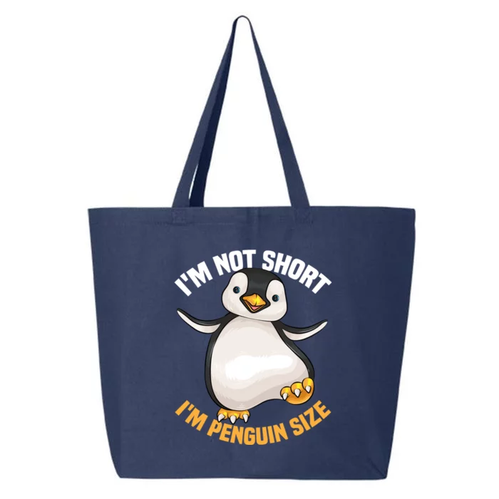 Cool IM Not Short IM Penguin Size Funny Animal Fans Gift Meaningful Gift 25L Jumbo Tote