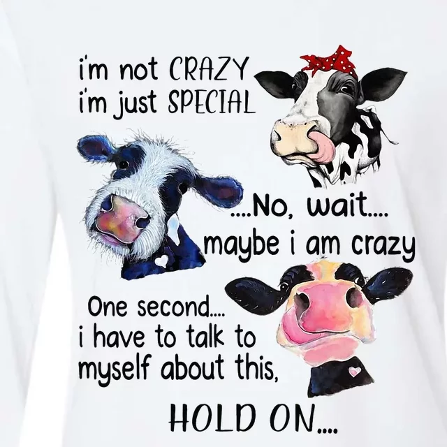 Cow IM Not Crazy IM Just Special Maybe IM Crazy Womens Cotton Relaxed Long Sleeve T-Shirt