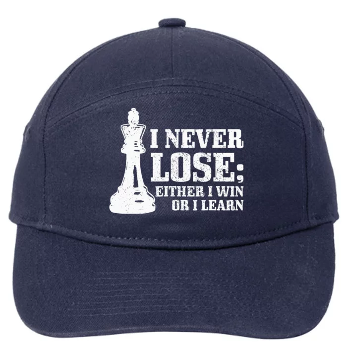 Chess I Never Lose Either I Win Or I Learn Chess Player 7-Panel Snapback Hat