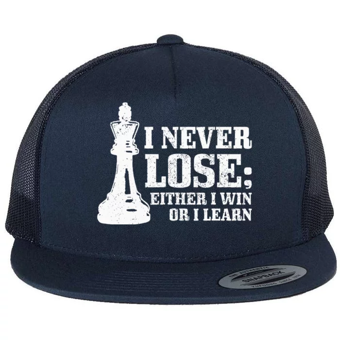 Chess I Never Lose Either I Win Or I Learn Chess Player Flat Bill Trucker Hat