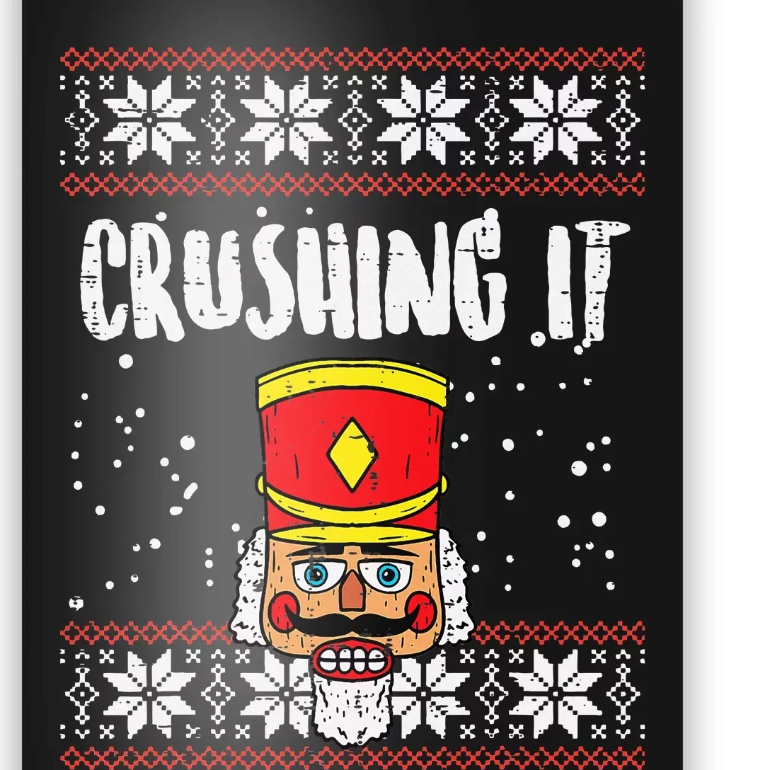 Crushing It Nutcracker Ugly Xmas holiday 2024 Poster