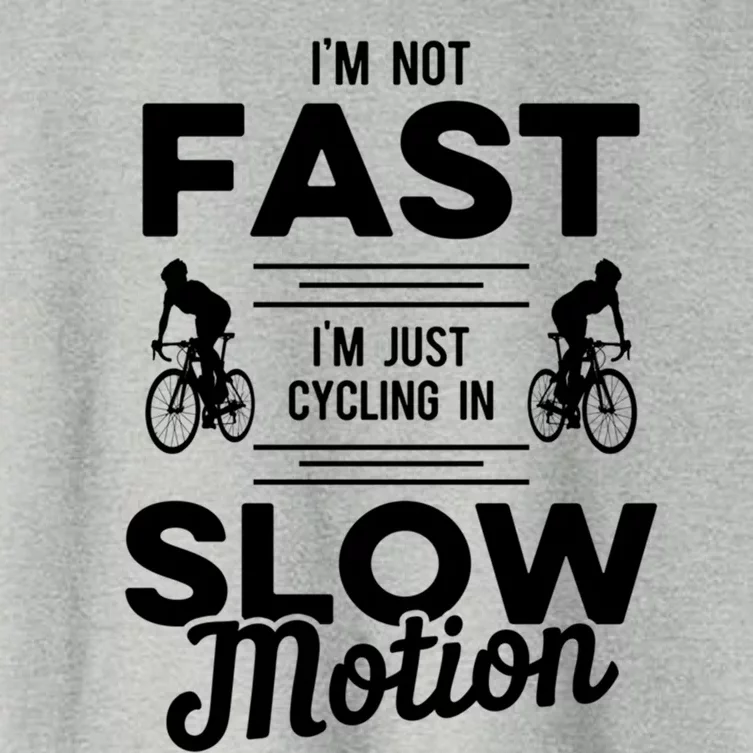 Cycling Im Not Fast Im Just Cycling In Slow Motion Meaningful Gift Women's Crop Top Tee