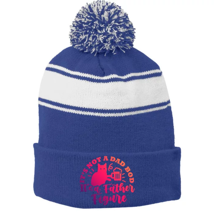 Cat Its Not A Dad Bod Its A Father Figure Fathers Day Gift Stripe Pom Pom Beanie