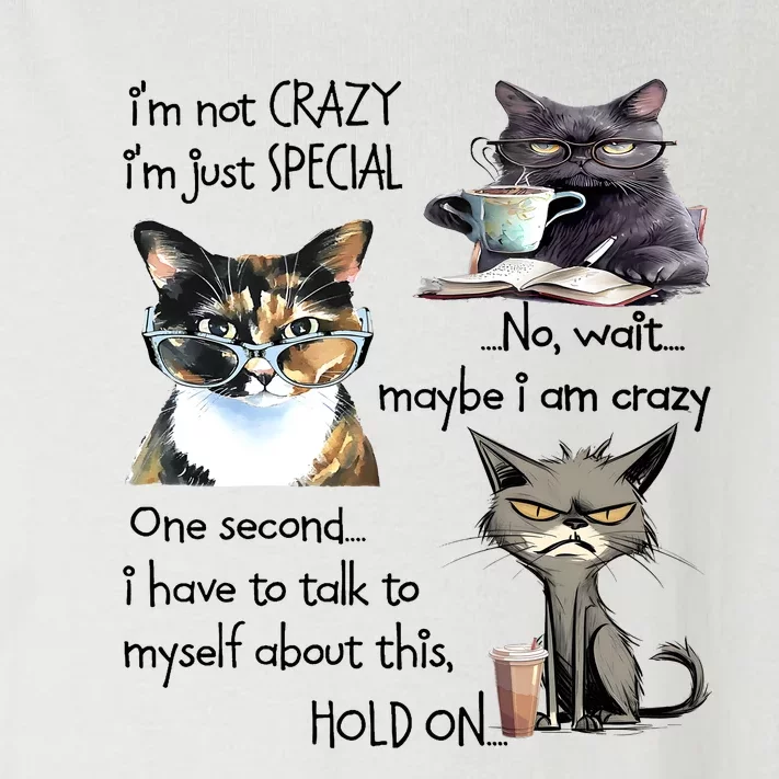 Cats IM Not Crazy IM Just Special Toddler Long Sleeve Shirt