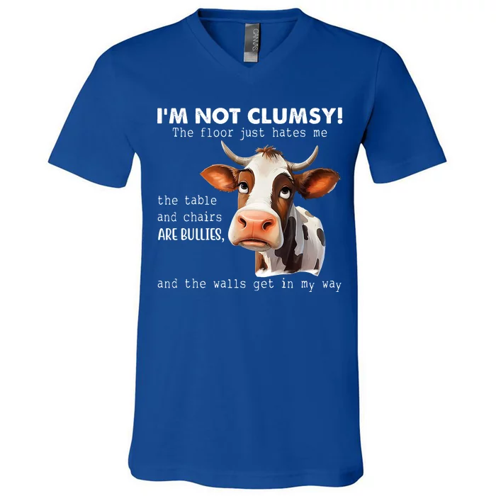 Cow Im Not Clumsy The Floor Just Hates Me Funny V-Neck T-Shirt