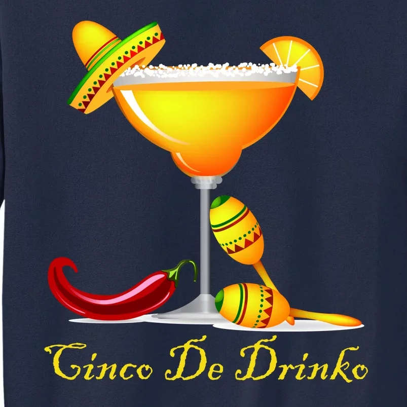 Cinco De Drinko Margarita Mayo Funny Day of the Dead Tall Sweatshirt