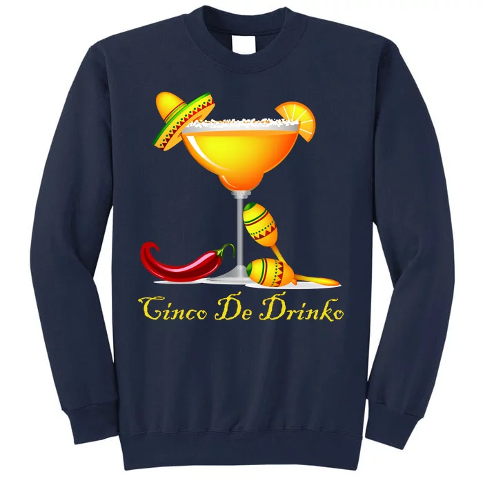 Cinco De Drinko Margarita Mayo Funny Day of the Dead Tall Sweatshirt