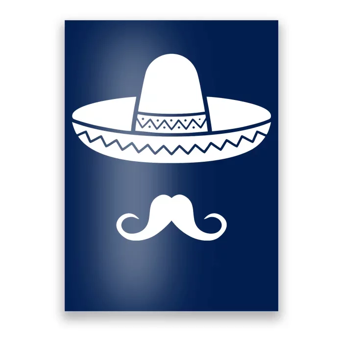 Cinco De Mayo Mexican Sombrero Moustache1 Poster