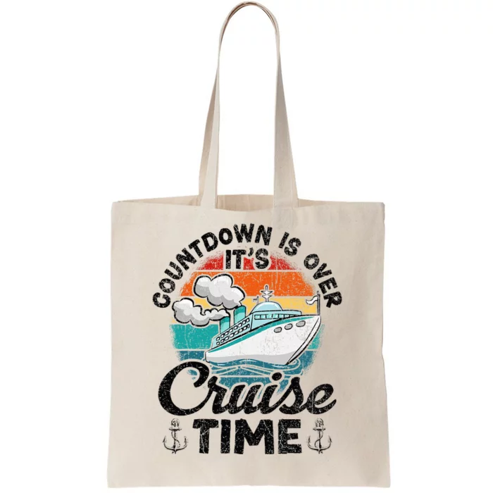 Countdown Is Over ItS Cruise Time Tote Bag