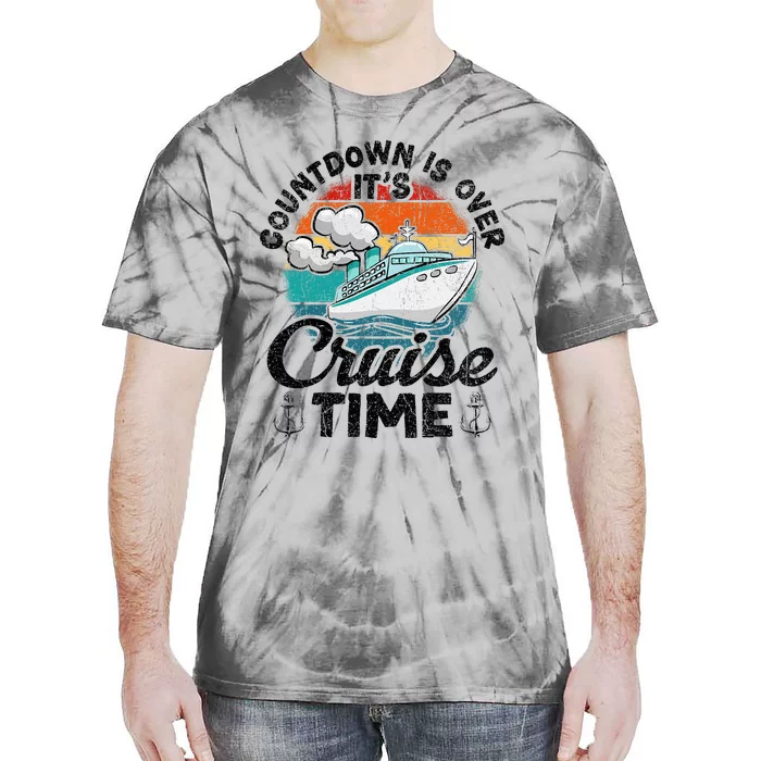 Countdown Is Over ItS Cruise Time Tie-Dye T-Shirt