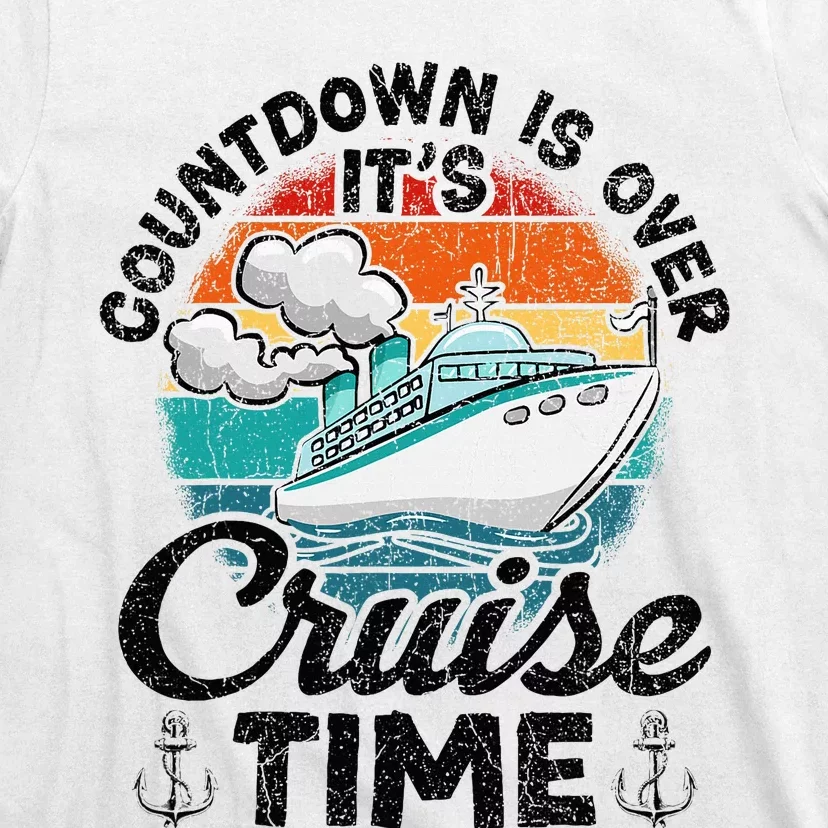 Countdown Is Over ItS Cruise Time T-Shirt