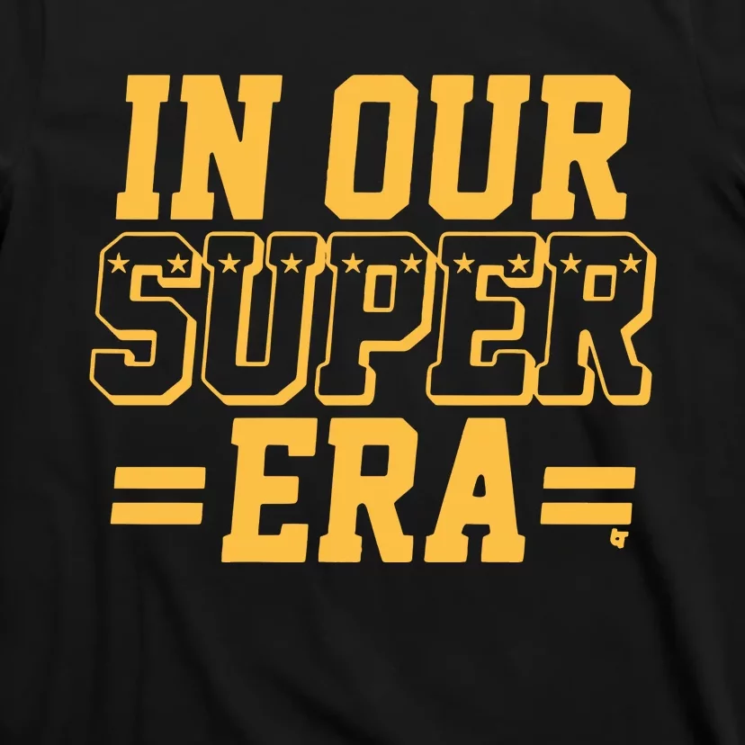 Chief In Our Super Era T-Shirt