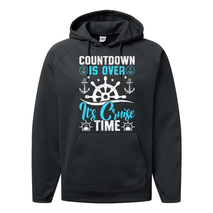 Countdown Is Over It's Cruise Time Cruising Performance Fleece Hoodie