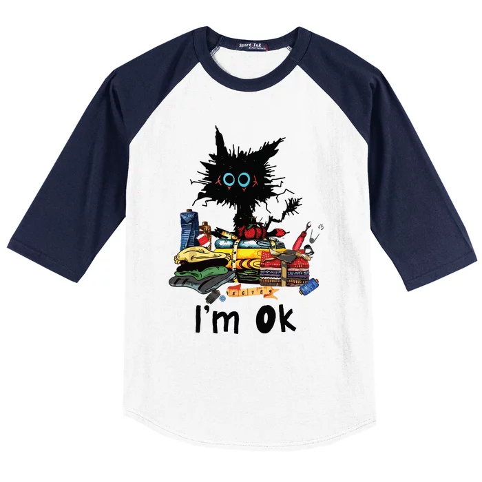 Cats Im Ok Funny Quilting Love Cats Baseball Sleeve Shirt