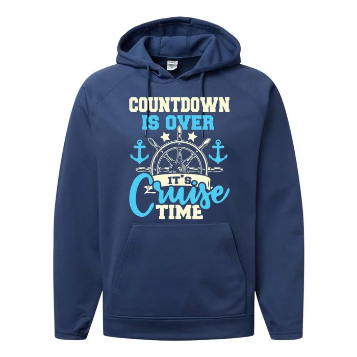 Countdown Is Over It's Cruise Time - Cruising Lover Cruiser Performance Fleece Hoodie