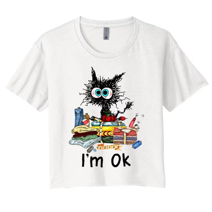 Cats Im Ok Funny Quilting Love Cats Women's Crop Top Tee