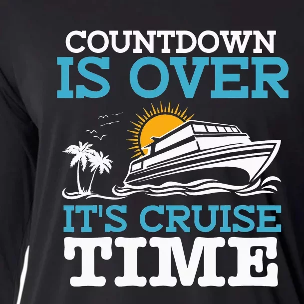 Countdown Is Over It's Cruise Time Cruising Lover Cruiser Cooling Performance Long Sleeve Crew