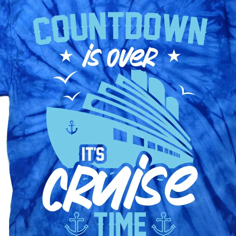 Countdown Is Over Its Cruise Time Critic Pirate Gift Tie-Dye T-Shirt