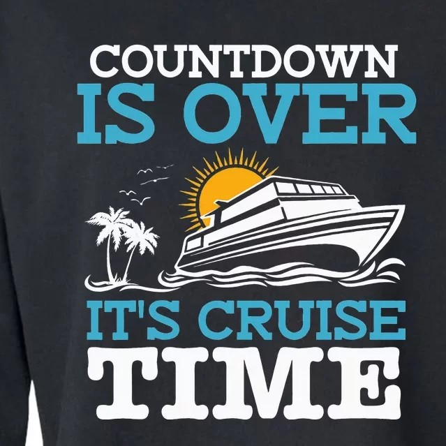 Countdown Is Over It's Cruise Time Cruising Lover Cropped Pullover Crew