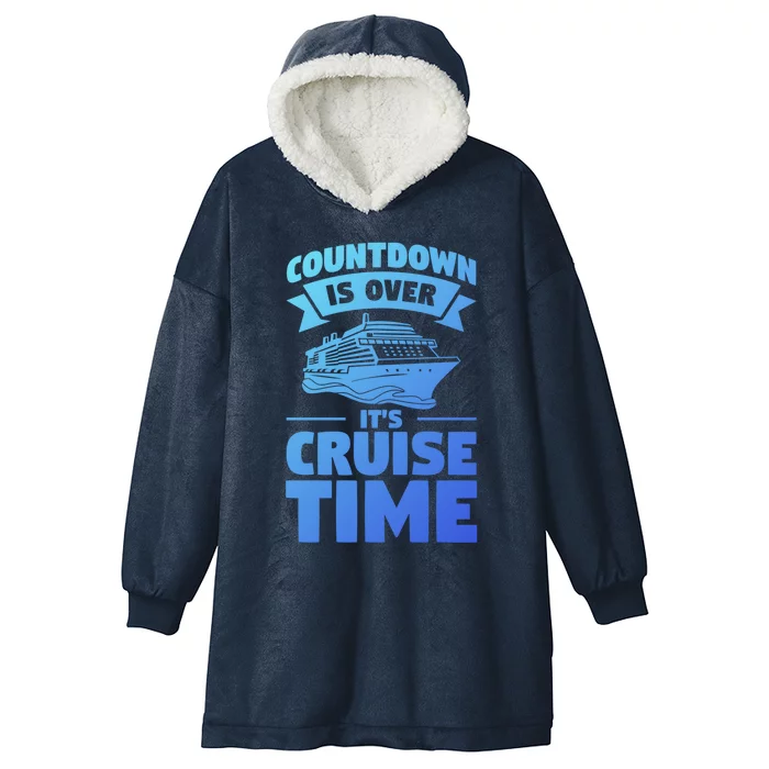 Countdown Is Over Its Cruise Time Vacation Gift Hooded Wearable Blanket