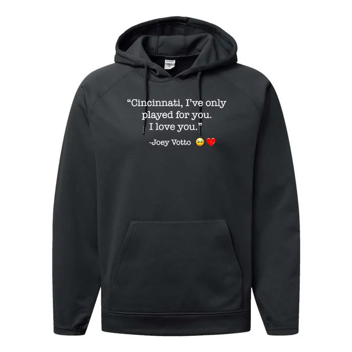 Cincinnati IVe Only Played For You I Love You Joey Votto Performance Fleece Hoodie