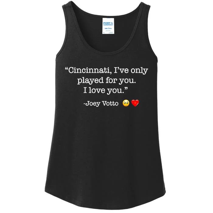 Cincinnati IVe Only Played For You I Love You Joey Votto Ladies Essential Tank