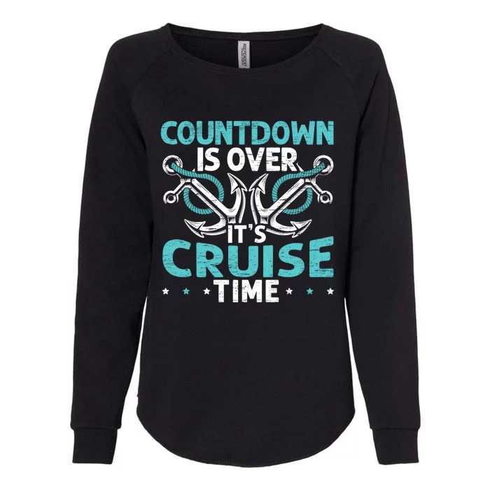 Countdown Is Over Its Cruise Time Design Cruising Lover Funny Gift Womens California Wash Sweatshirt