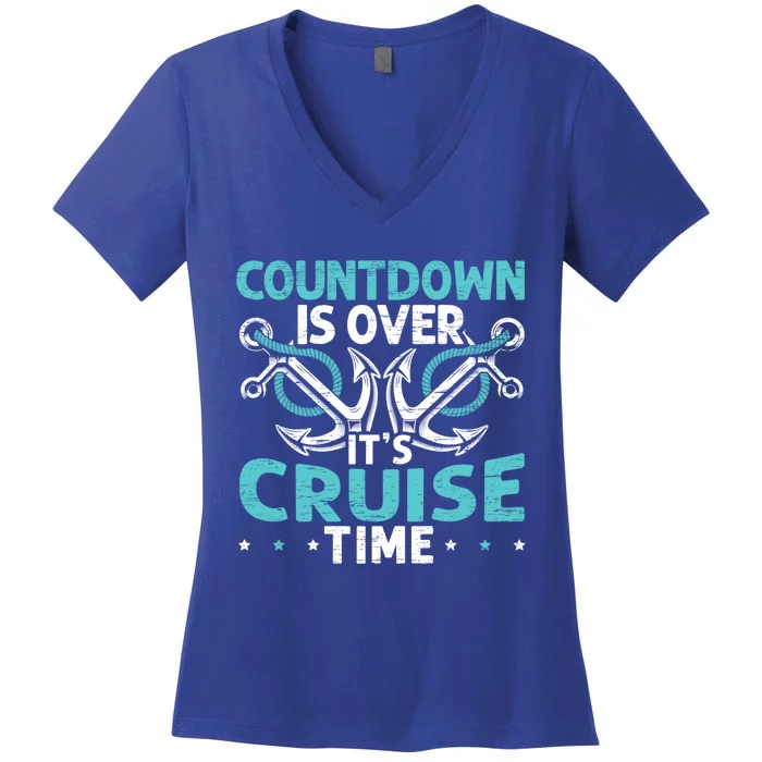 Countdown Is Over Its Cruise Time Design Cruising Lover Funny Gift Women's V-Neck T-Shirt